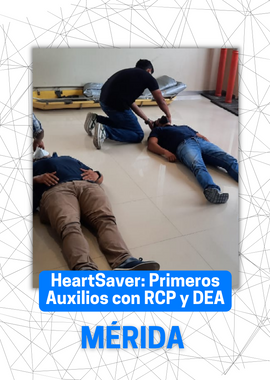Heartsaver: Primeros Auxilios RCP y DEA | Junio o Julio en Mérida, Yucatán