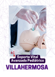 Soporte Vital Avanzado Pediátrico (PALS) | 15 y 16 de Marzo en Villahermosa, Tab.