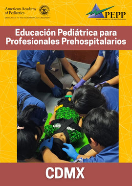 Educación Pediátrica para Profesionales Prehospitalarios (PEPP) | 06 de Junio en CDMX