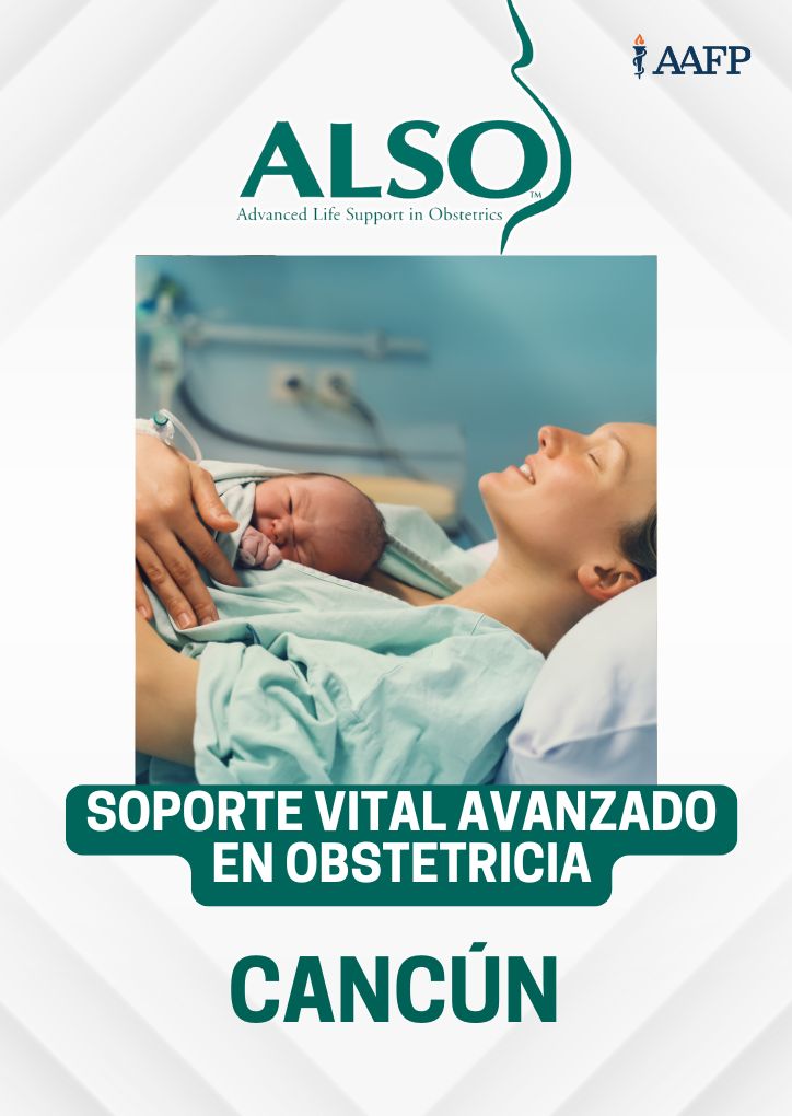 Soporte Vital Avanzado en Obstetricia (ALSO) | 21 de Febrero en Cancún ¡DESCUENTO!