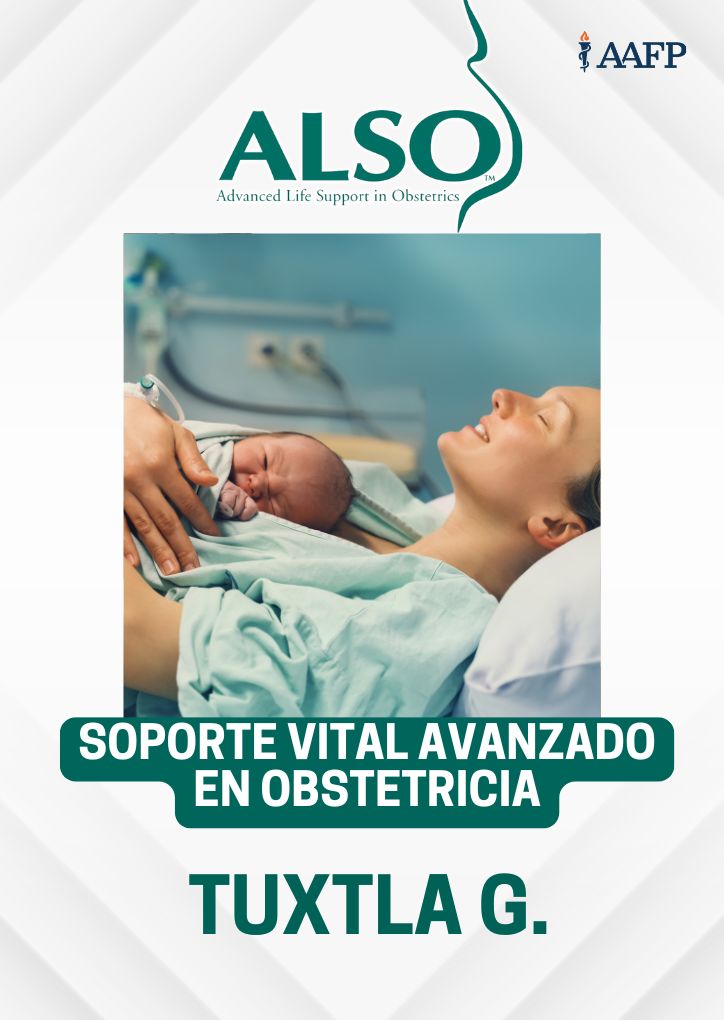 Soporte Vital Avanzado en Obstetricia (ALSO) | 31 de Enero en Tuxtla G. ¡DESCUENTO!