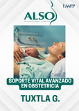 Soporte Vital Avanzado en Obstetricia (ALSO) | 31 de Enero en Tuxtla G. ¡DESCUENTO!