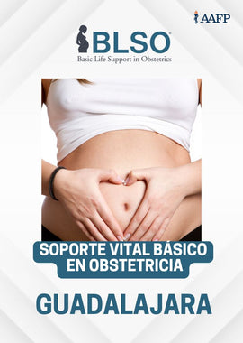 Soporte Vital Básico en Obstetricia (BLSO) | ¡DESCUENTO ESPECIAL! 30 de Noviembre en Guadalajara