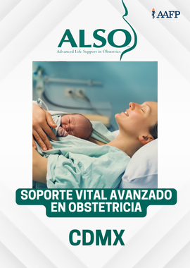 Soporte Vital Avanzado en Obstetricia (ALSO) | 09 de Octubre en CDMX