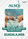 Soporte Vital Avanzado en Obstetricia (ALSO) ¡Descuento especial!| 29 de Noviembre en Guadalajara