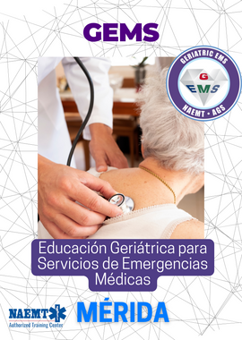 Curso GEMS "Educación Geriátrica para Servicios de Emergencias Médicas" | 22 de Marzo en Mérida